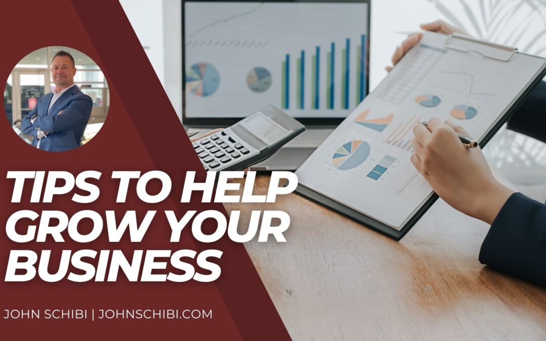 Tips to Help Grow Your Business