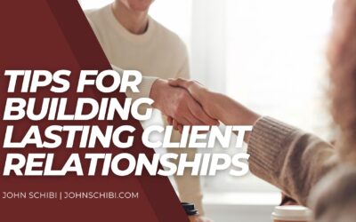 Tips for Building Lasting Client Relationships